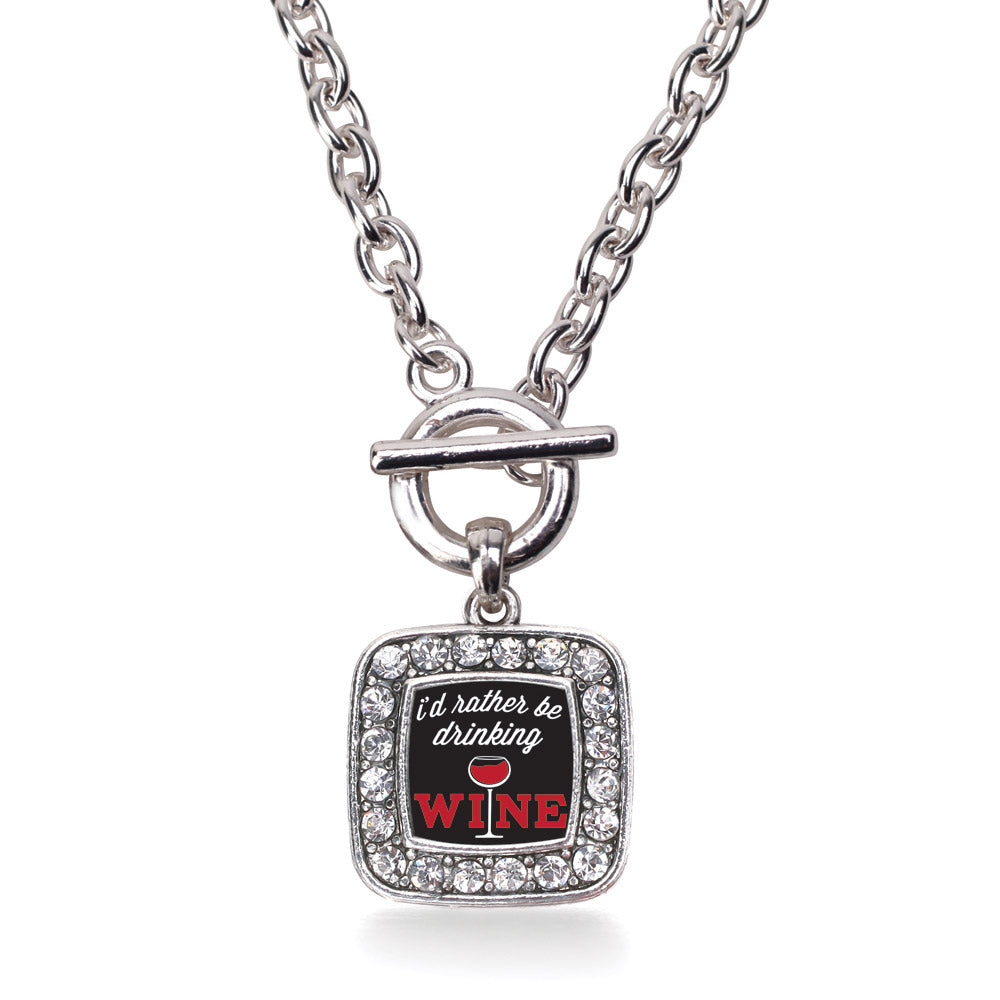 Silver I'd Rather Be Drinking Wine Square Charm Toggle Necklace