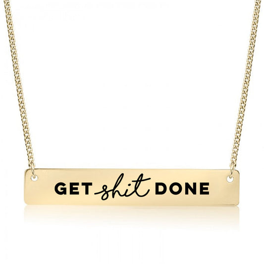 Gold Get Shit Done Bar Necklace