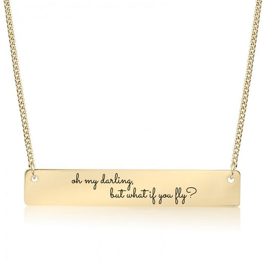 Gold Oh my darling, but what if you fly? Bar Necklace