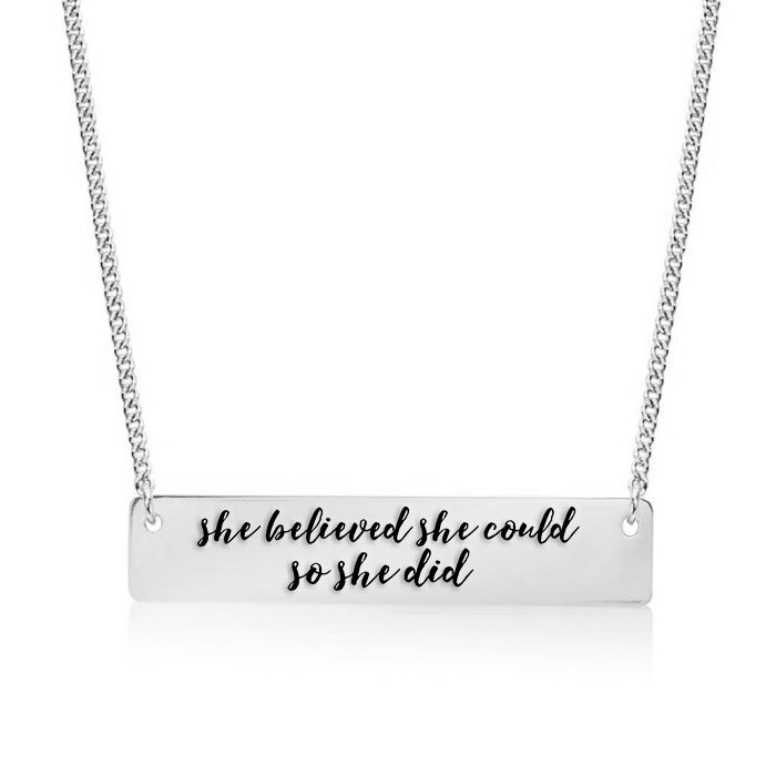 Silver She Believed She Could So She Did Bar Necklace