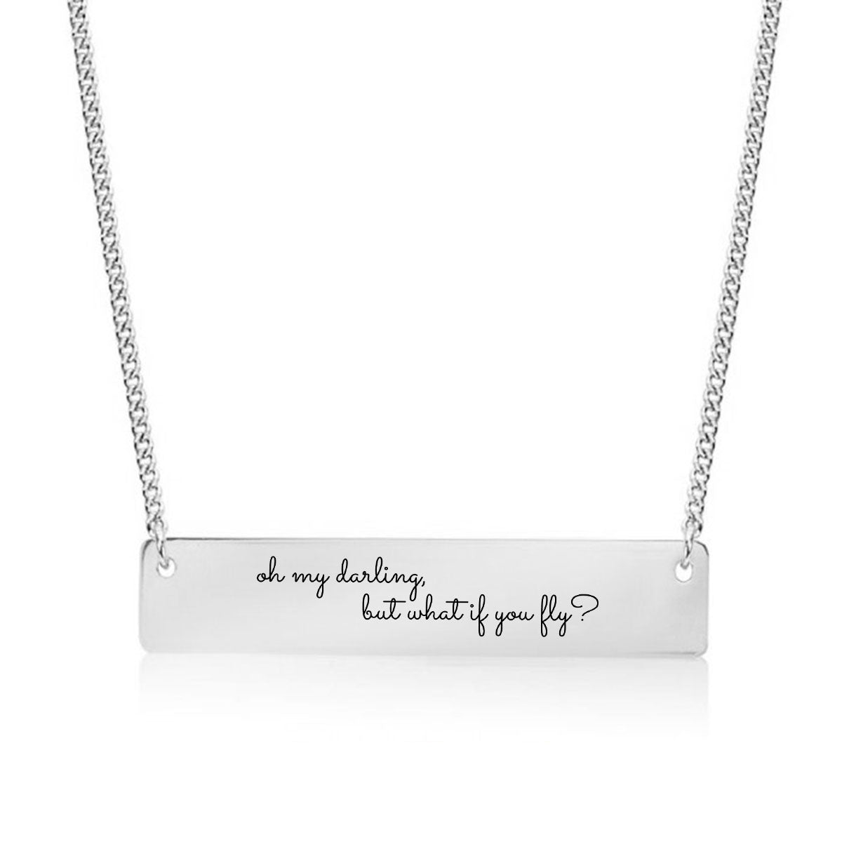 Silver Oh my darling, but what if you fly? Bar Necklace