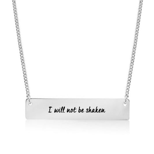 Silver I will not be shaken Bar Necklace