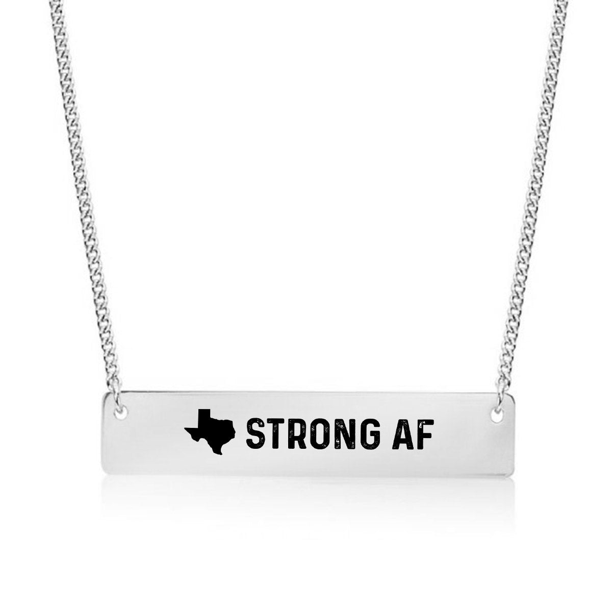 Silver Texas is Strong AF Bar Necklace