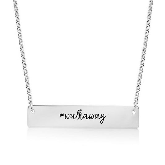 Silver #walkaway - script Bar Necklace