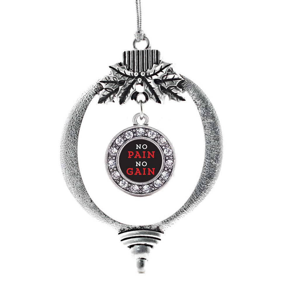 Silver No Pain No Gain Circle Charm Holiday Ornament