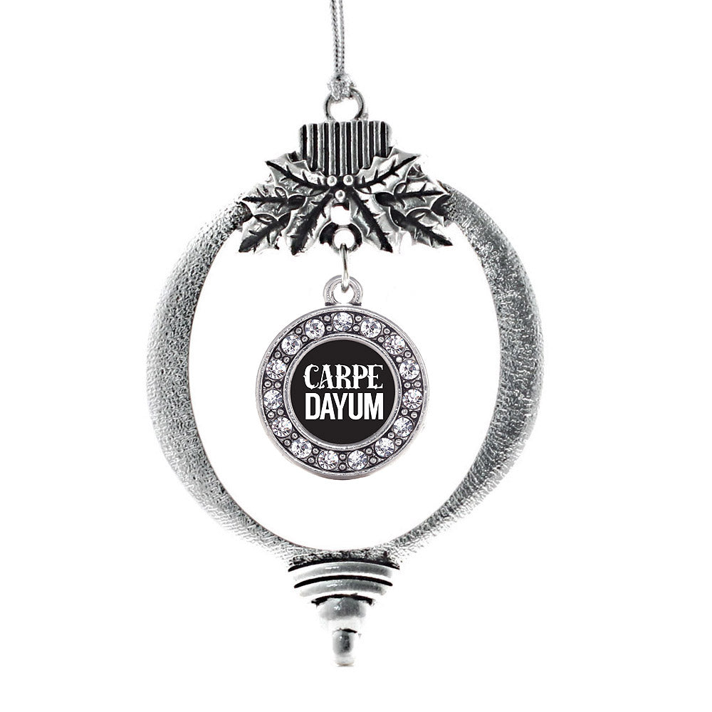 Silver Carpe-DAYUM Circle Charm Holiday Ornament