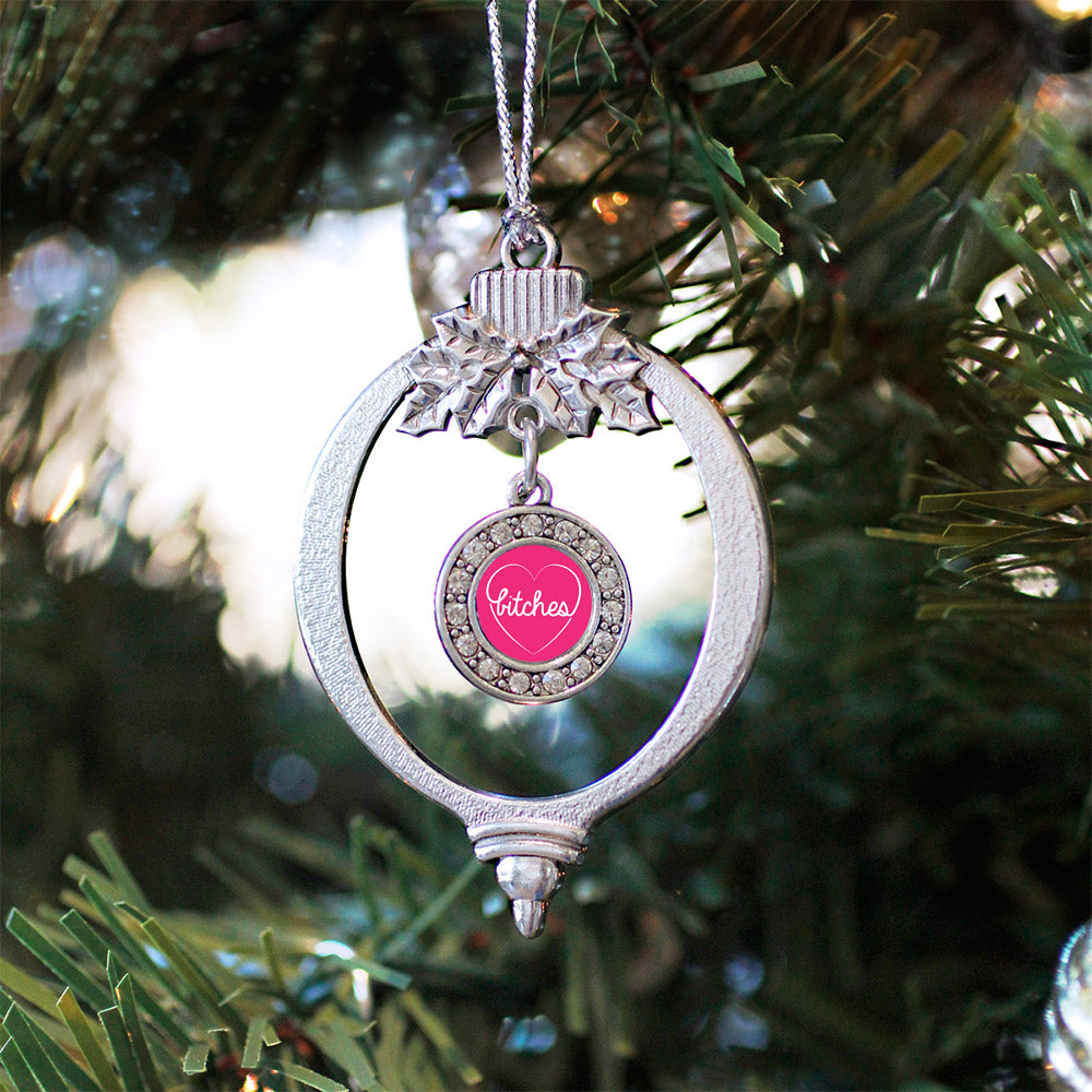 Silver Heart Bitches Circle Charm Holiday Ornament