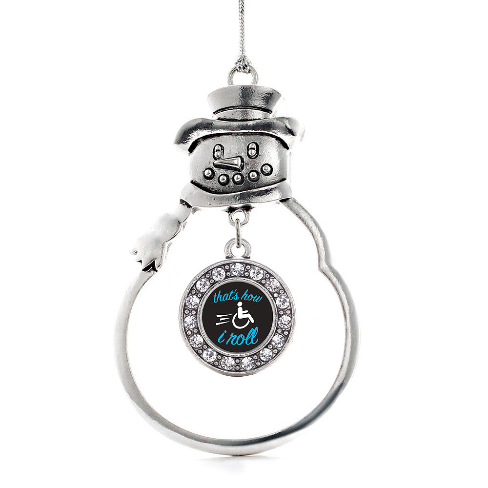 Silver That's How I Roll Circle Charm Snowman Ornament