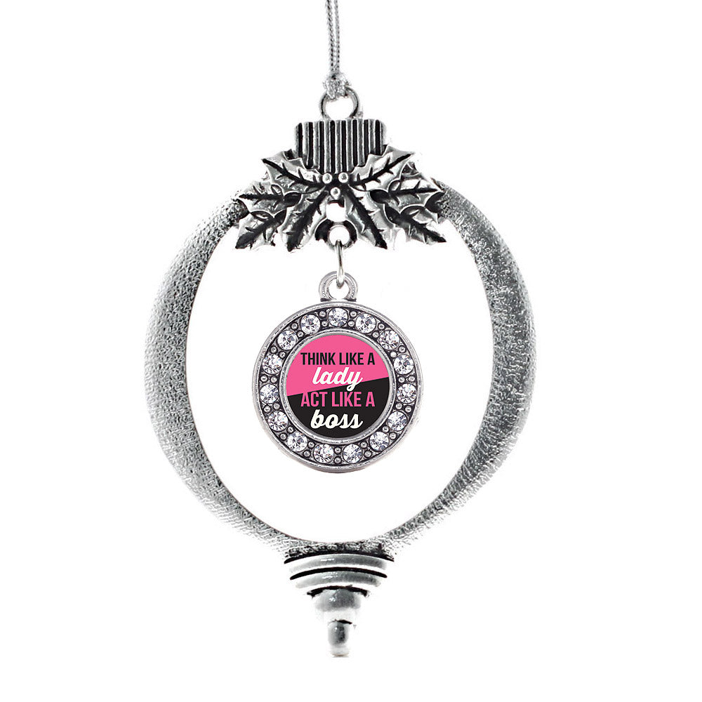 Silver Think Like a Lady Circle Charm Holiday Ornament