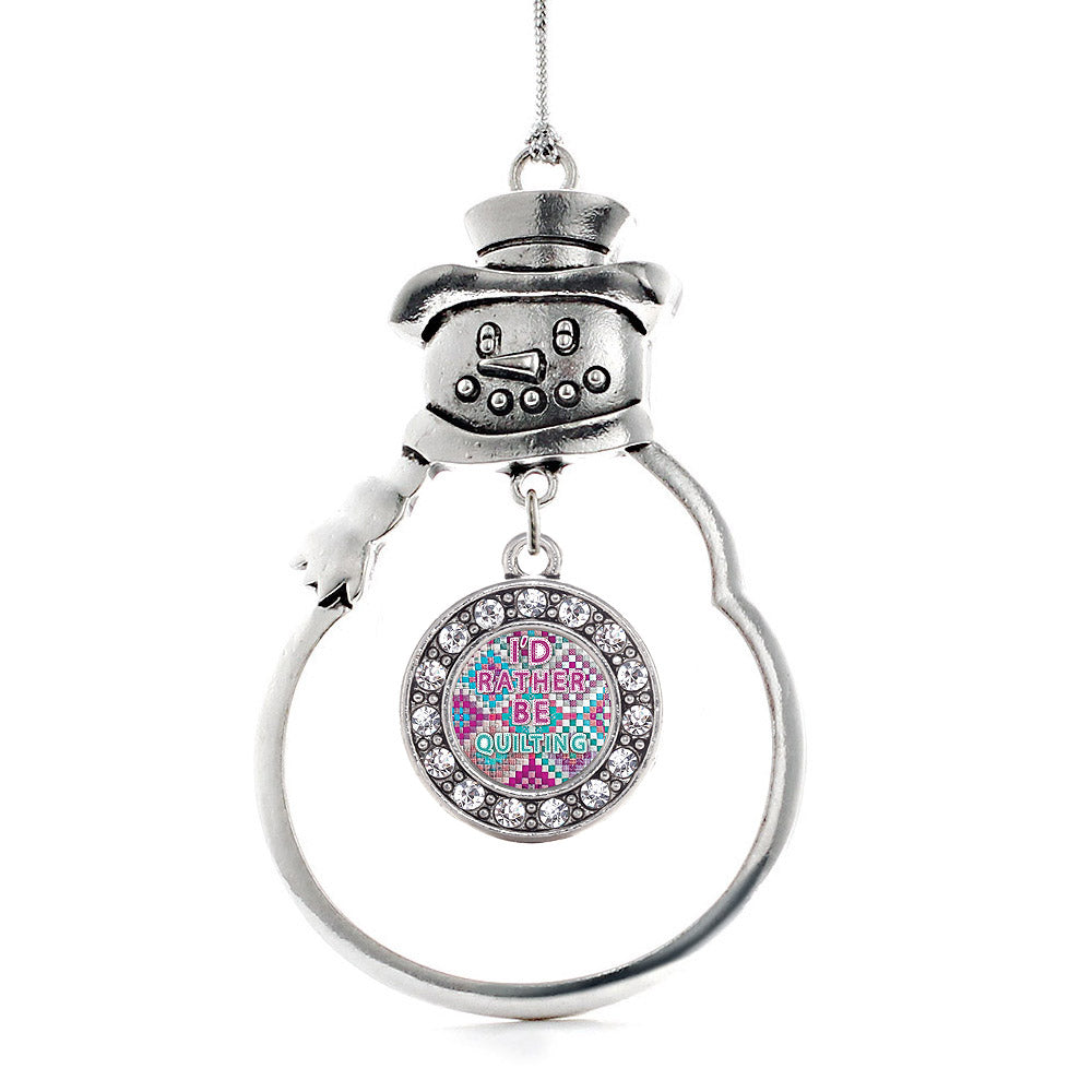 Silver I'd Rather Be Quilting Circle Charm Snowman Ornament
