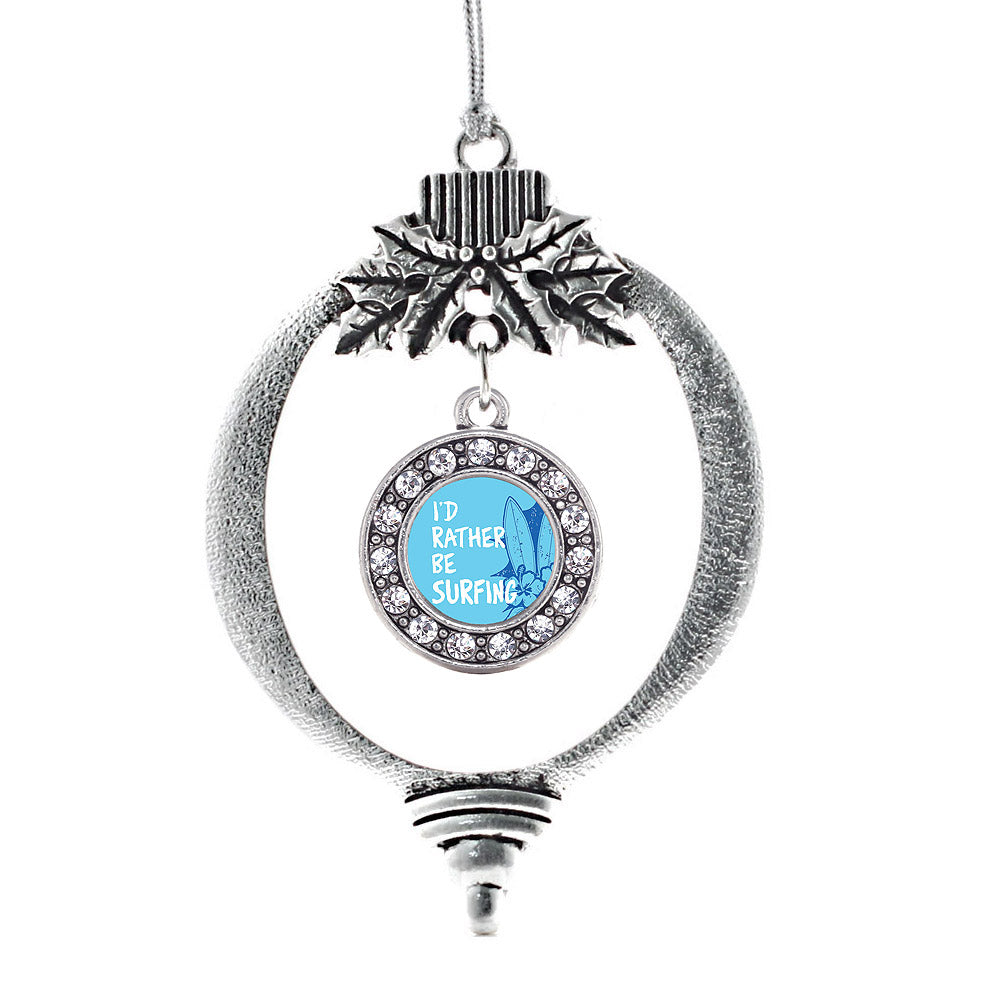 Silver I'd Rather Be Surfing Circle Charm Holiday Ornament