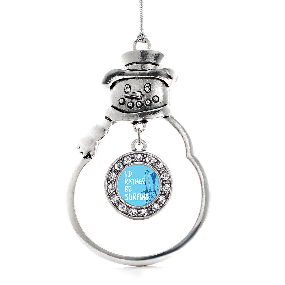 Silver I'd Rather Be Surfing Circle Charm Snowman Ornament