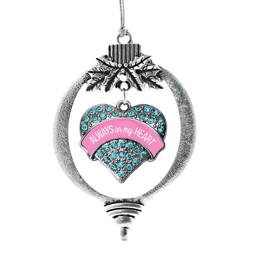 Silver Always in my Heart Pregnancy & Infant Loss Support Aqua Aqua Pave Heart Charm Holiday Ornament