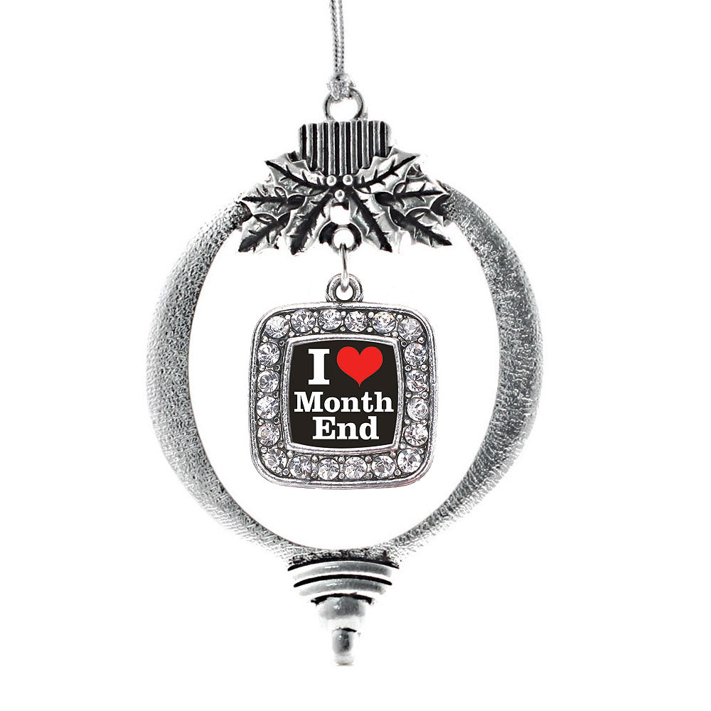 Silver I Love Months End Accountant Square Charm Holiday Ornament