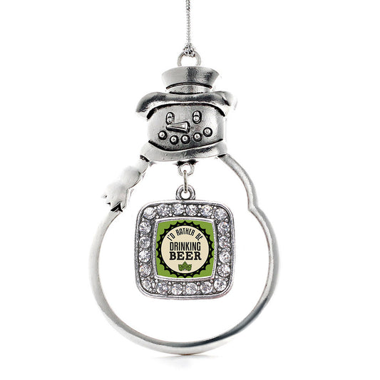 Silver I'd Rather Be Drinking Beer Square Charm Snowman Ornament