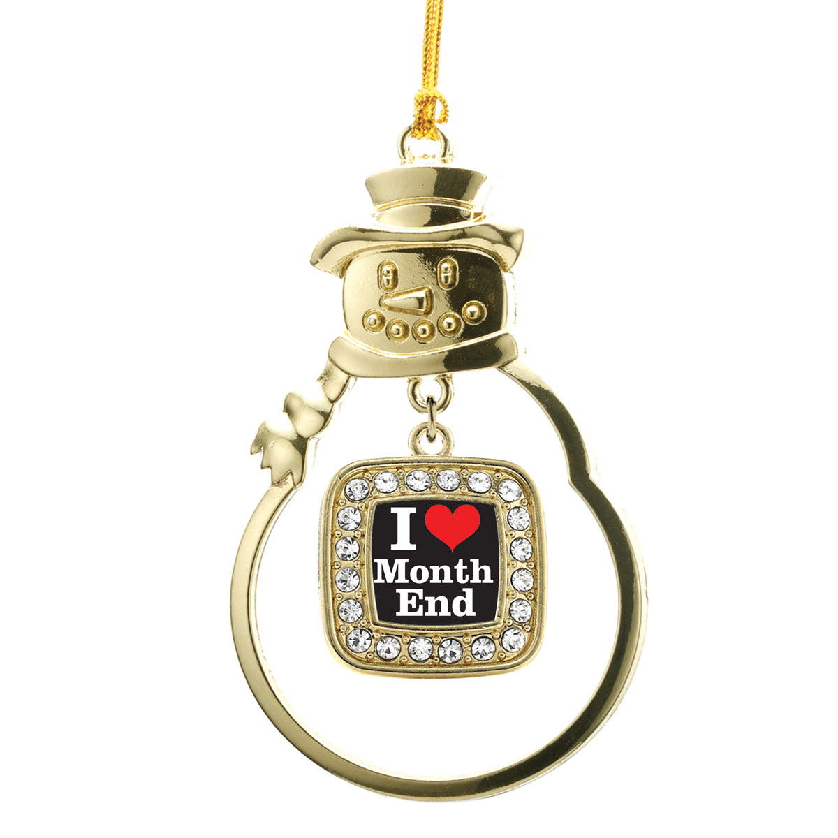 Gold I Love Months End Accountant Square Charm Snowman Ornament