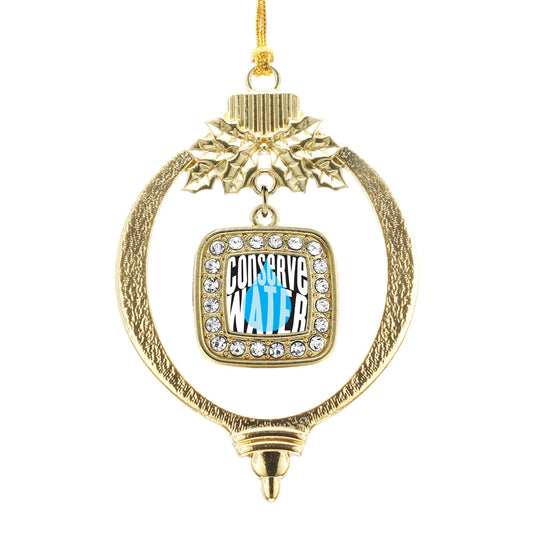 Gold Conserve Water Square Charm Holiday Ornament